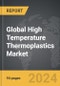 High Temperature Thermoplastics - Global Strategic Business Report - Product Thumbnail Image