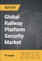 Railway Platform Security - Global Strategic Business Report - Product Image