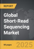 Short-Read Sequencing - Global Strategic Business Report- Product Image