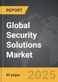 Security Solutions - Global Strategic Business Report- Product Image