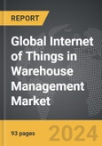 Internet of Things (IoT) in Warehouse Management - Global Strategic Business Report- Product Image