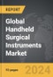 Handheld Surgical Instruments - Global Strategic Business Report - Product Thumbnail Image