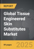 Tissue Engineered Skin Substitutes - Global Strategic Business Report- Product Image