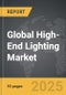 High-End Lighting - Global Strategic Business Report - Product Image