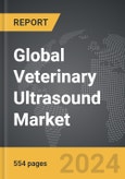 Veterinary Ultrasound - Global Strategic Business Report- Product Image