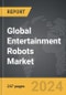 Entertainment Robots - Global Strategic Business Report - Product Thumbnail Image