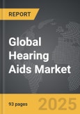 Hearing Aids - Global Strategic Business Report- Product Image