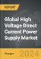 High Voltage Direct Current (HVDC) Power Supply - Global Strategic Business Report - Product Thumbnail Image