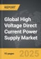 High Voltage Direct Current (HVDC) Power Supply - Global Strategic Business Report - Product Image