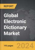 Electronic Dictionary - Global Strategic Business Report- Product Image
