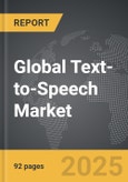 Text-to-Speech - Global Strategic Business Report- Product Image