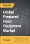 Prepared Food Equipment - Global Strategic Business Report - Product Thumbnail Image