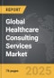 Healthcare Consulting Services - Global Strategic Business Report - Product Image