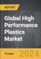 High Performance Plastics - Global Strategic Business Report - Product Thumbnail Image