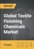 Textile Finishing Chemicals - Global Strategic Business Report- Product Image