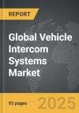 Vehicle Intercom Systems - Global Strategic Business Report- Product Image