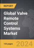 Valve Remote Control Systems - Global Strategic Business Report- Product Image