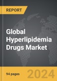 Hyperlipidemia Drugs - Global Strategic Business Report- Product Image