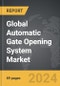 Automatic Gate Opening System - Global Strategic Business Report - Product Thumbnail Image