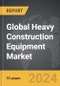 Heavy Construction Equipment - Global Strategic Business Report - Product Image