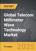 Telecom Millimeter Wave (MMW) Technology - Global Strategic Business Report- Product Image