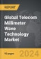 Telecom Millimeter Wave (MMW) Technology - Global Strategic Business Report - Product Image