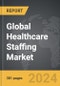 Healthcare Staffing - Global Strategic Business Report - Product Thumbnail Image