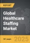 Healthcare Staffing - Global Strategic Business Report - Product Image