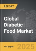 Diabetic Food - Global Strategic Business Report- Product Image