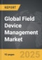 Field Device Management - Global Strategic Business Report - Product Thumbnail Image