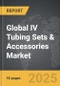 IV Tubing Sets & Accessories - Global Strategic Business Report - Product Image