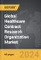 Healthcare Contract Research Organization (CRO) - Global Strategic Business Report - Product Image