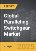 Paralleling Switchgear: Global Strategic Business Report- Product Image