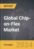 Chip-on-Flex (COF) - Global Strategic Business Report- Product Image