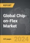 Chip-on-Flex (COF) - Global Strategic Business Report - Product Thumbnail Image