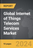 Internet of Things (IoT) Telecom Services - Global Strategic Business Report- Product Image