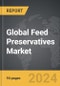 Feed Preservatives - Global Strategic Business Report - Product Thumbnail Image