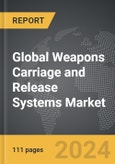 Weapons Carriage and Release Systems - Global Strategic Business Report- Product Image