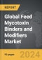 Feed Mycotoxin Binders and Modifiers - Global Strategic Business Report - Product Thumbnail Image