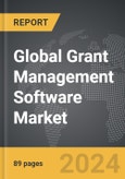 Grant Management Software - Global Strategic Business Report- Product Image