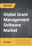 Grant Management Software - Global Strategic Business Report- Product Image