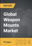 Weapon Mounts - Global Strategic Business Report- Product Image