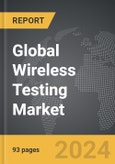 Wireless Testing - Global Strategic Business Report- Product Image