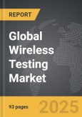 Wireless Testing - Global Strategic Business Report- Product Image