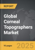 Corneal Topographers - Global Strategic Business Report- Product Image