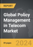 Policy Management in Telecom - Global Strategic Business Report- Product Image