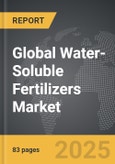 Water-Soluble Fertilizers: Global Strategic Business Report- Product Image