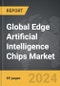 Edge Artificial Intelligence Chips - Global Strategic Business Report - Product Image