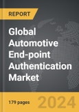 Automotive End-point Authentication - Global Strategic Business Report- Product Image