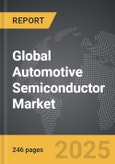 Automotive Semiconductor: Global Strategic Business Report- Product Image